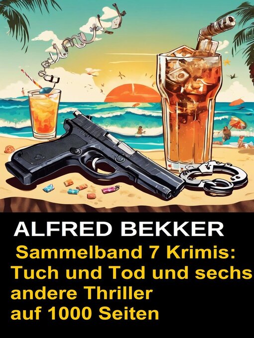 Title details for Sammelband 7 Krimis by Alfred Bekker - Available